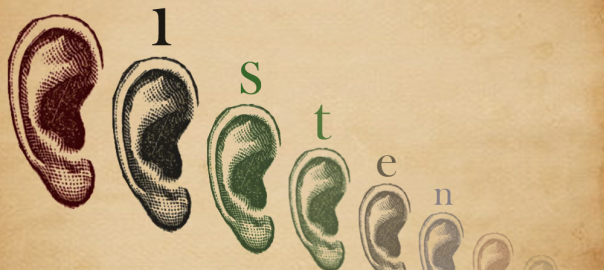 Listen
